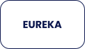EUREKA